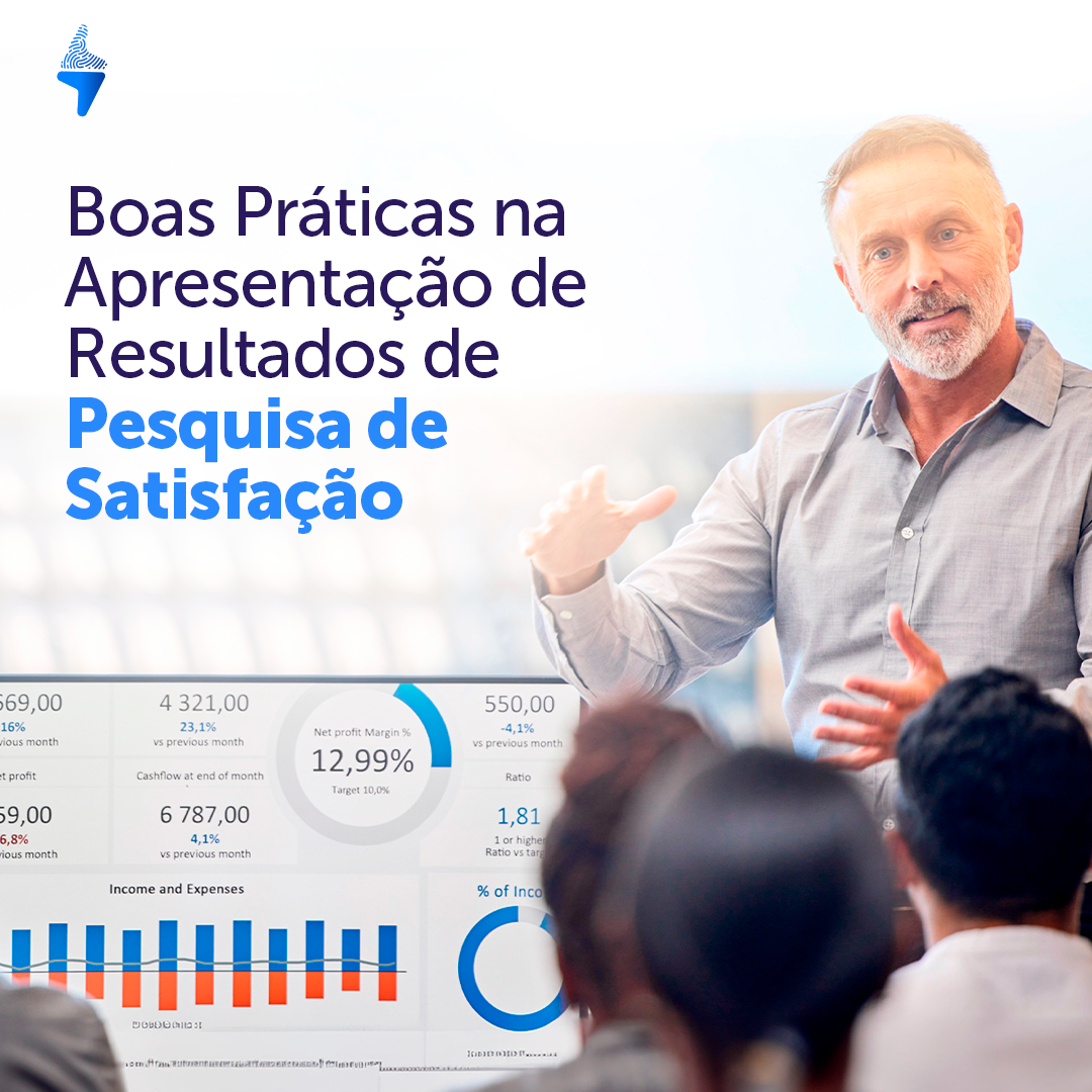 Boas Práticas na Apresentação de Resultados de Pesquisa de Satisfação