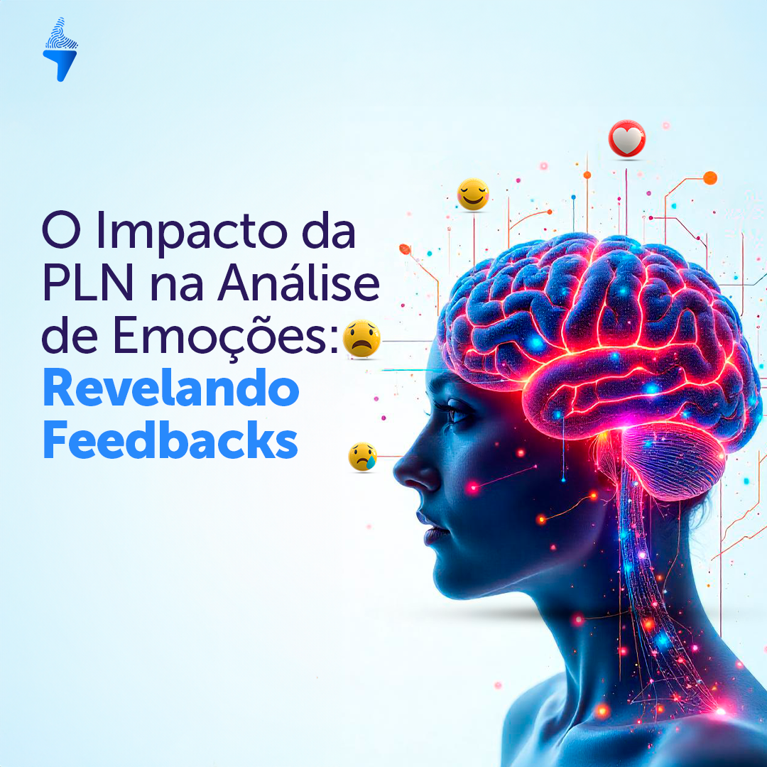 O Impacto da PLN na Análise de Emoções: Revelando Feedbacks