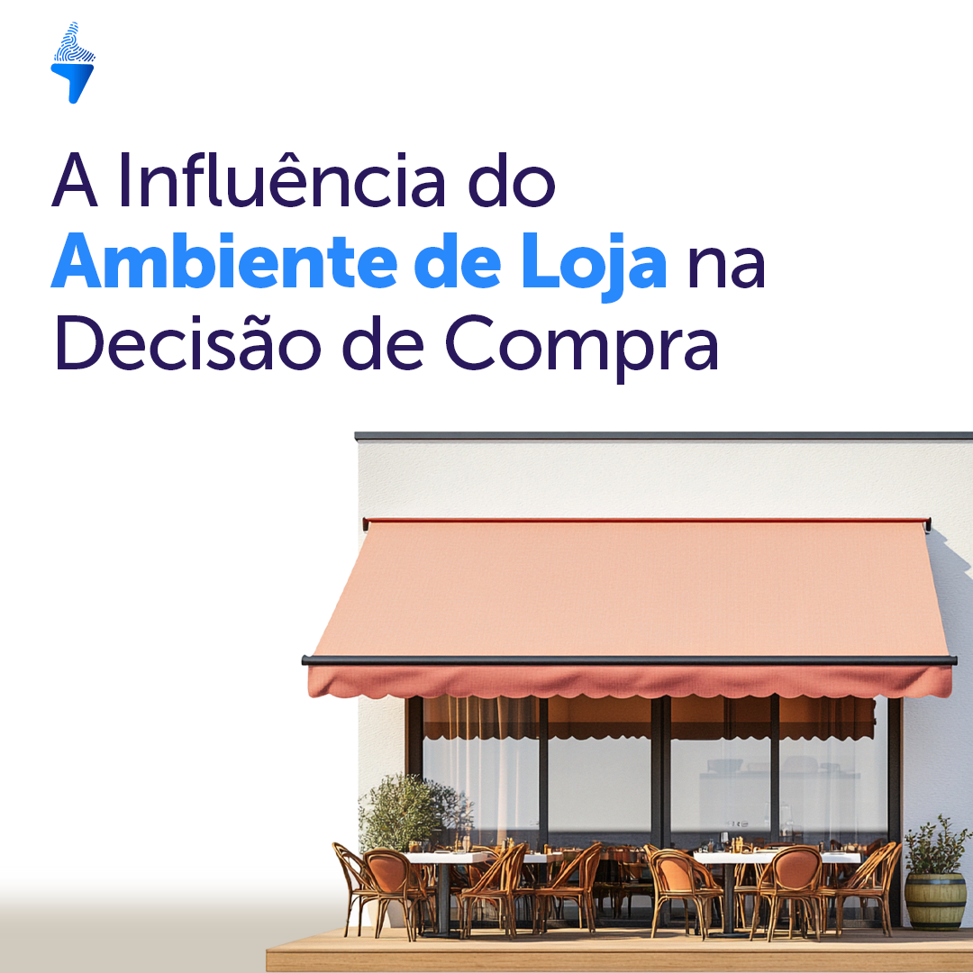 A Influência do Ambiente de Loja na Decisão de Compra